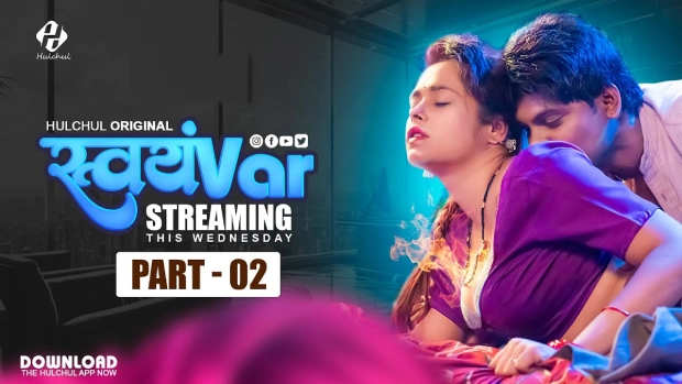 Svayamvar – E05 – 2025 – Hindi Hot Web Series – Hulchul