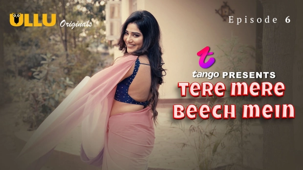 Tere Mere Beech Mein Part 2 – E03 – 2025 – Hindi Hot Web Series – Ullu