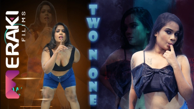 Two N One – 2025 – Hindi Uncut Hot Short Film – MerakiFilims