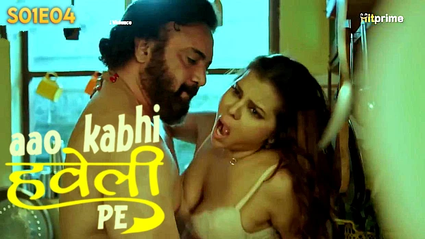 Aao Kabhi Haveli Pe – E04 – 2024 – Hindi Hot Web Series – HitPrime