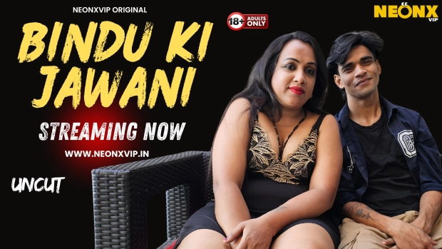 Bindu Ki Jawani – 2025 – Hindi Uncut Hot Short Film – Neonx