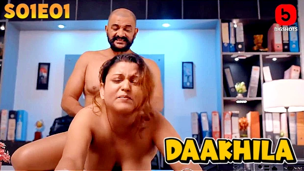 Daakhila – E01 – 2023 – Hindi Hot Web Series – BIGShots