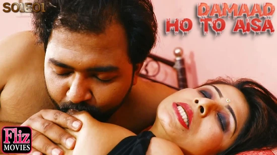 Damaad Ho To Aisa – E01 – 2023 – Hindi Hot Web Series – NueFliks