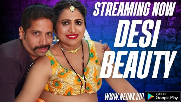 Desi Beauty – 2025 – Hindi Uncut Hot Short Film – Neonx