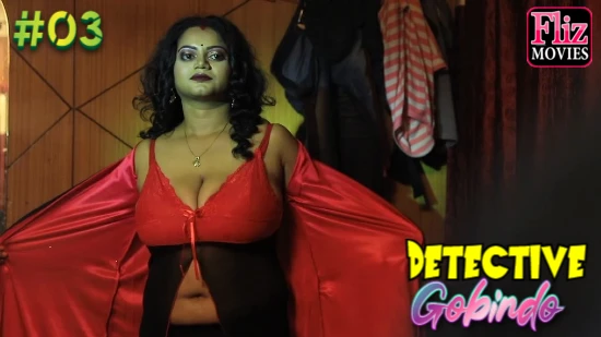 Detective Gobindo – E03 – 2022 – Bengali Uncut Hot Web Series – NueFliks