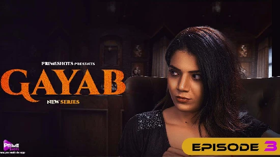 Gayab – E03 – 2023 – Hindi Hot Web Series – PrimeShots