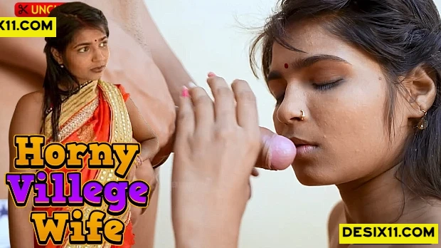 Horny Villege Wife – 2025 – Hindi Uncut Short Film – Sanjana