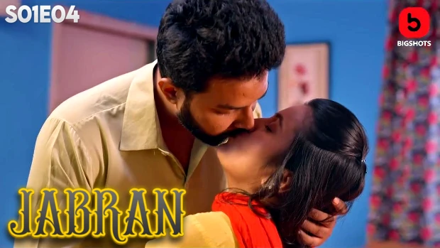 Jabran – E04 – 2023 – Hindi Hot Web Series – BIGShots