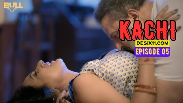 Kachi – E05 – 2025 – Hindi Hot Web Series – BullApp