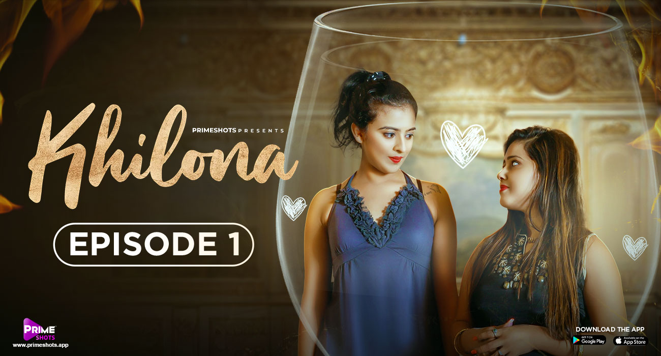 Khilona – E01 – 2023 – Hindi Hot Web Series – PrimeShots
