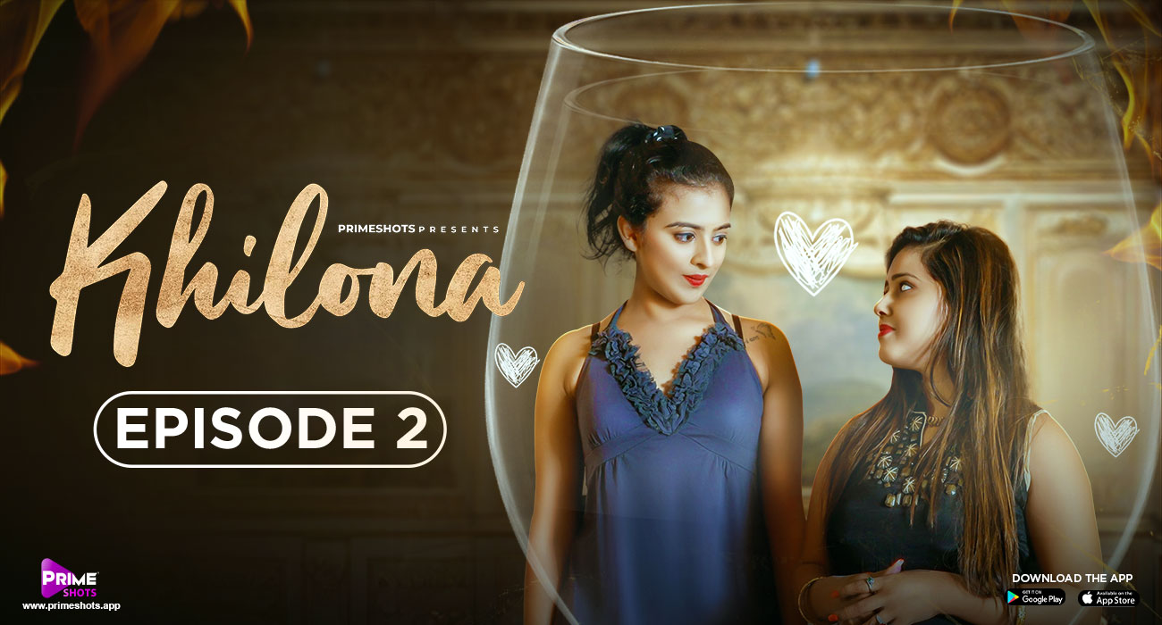 Khilona – E02 – 2023 – Hindi Hot Web Series – PrimeShots