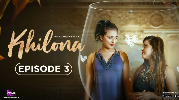 Khilona – E03 – 2023 – Hindi Hot Web Series – PrimeShots