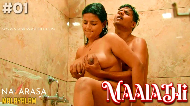 Maalathi – E01 – 2024 – Malayalam Uncut Hot Web Series – Navarasa
