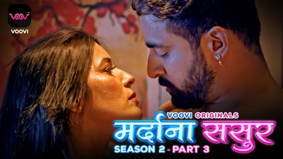 Mardana Sasur – S02E05 – 2024 – Hindi Hot Web Series – Voovi
