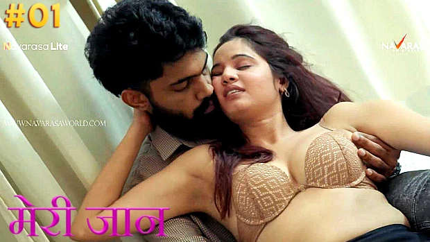 Meri Jaan – E01 – 2024 – Hindi Uncut Hot Web Series – Navarasa