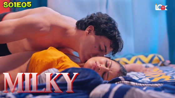 Milky – E05 – 2024 – Hindi Hot Web Series – LookEntertainment