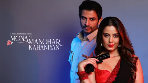 Mona Ki Manohar Kahaniyan – E04 – 2025 – Hindi Hot Web Series – Hungama