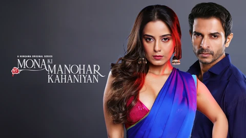 Mona Ki Manohar Kahaniyan – E06 – 2025 – Hindi Hot Web Series – Hungama