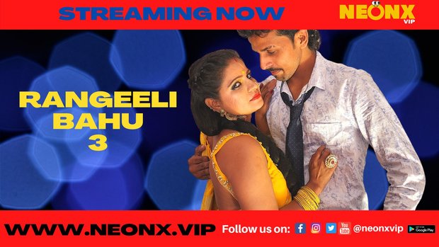 Rangeeli Bahu – P03 – 2025 – Hindi Uncut Hot Short Film – Neonx