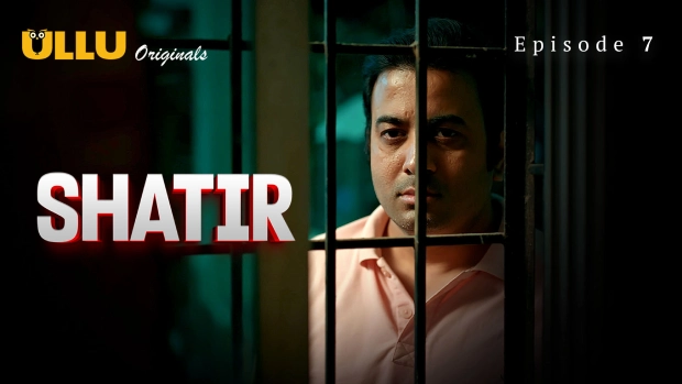 Shatir Part 2 – E03 – 2025 – Hindi Hot Web Series – Ullu