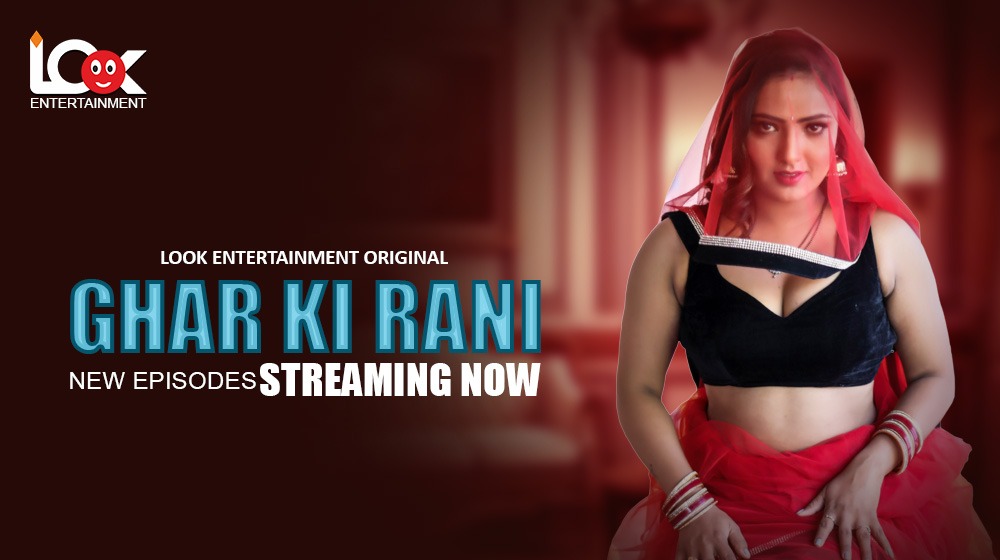 Ghar Ki Rani – E05 – 2024 – Hindi Hot Web Series – LookEntertainment