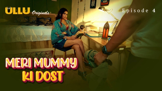 Meri Mummy Ki Dost Part 1 – E04 – 2025 – Hindi Hot Web Series – Ullu