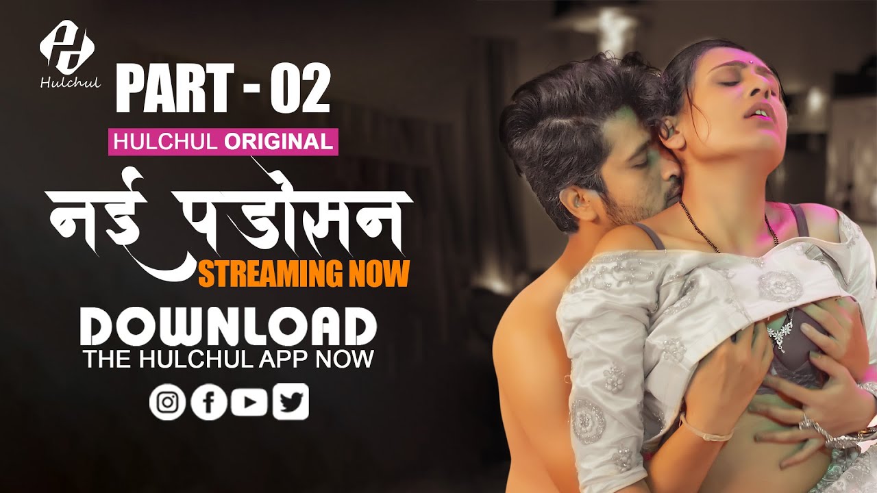 Nayi Padosan – E07 – 2025 – Hindi Hot Web Series – Hulchul